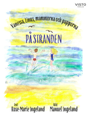 cover image of Vanessa, Linus, mammorna och papporna på stranden